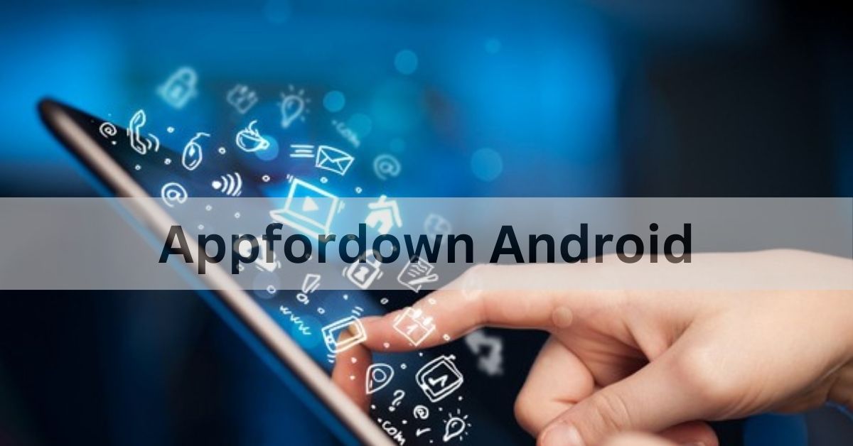 AppForDown: Your Ultimate Android App Hub