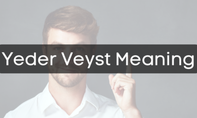 Understanding the Concept of "Yeder Veyst Meaning"