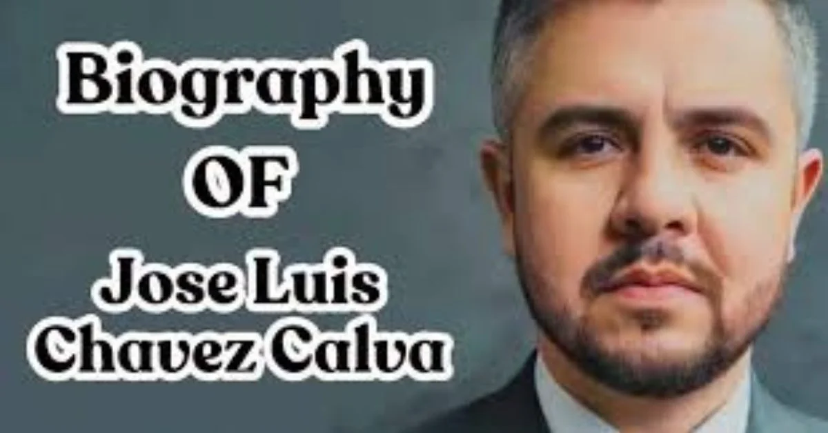 The Life and Achievements of Jose Luis Chavez Calva