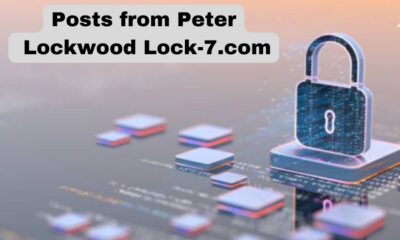 Exploring The Insightful Posts from Peter Lockwood Lock-7 com