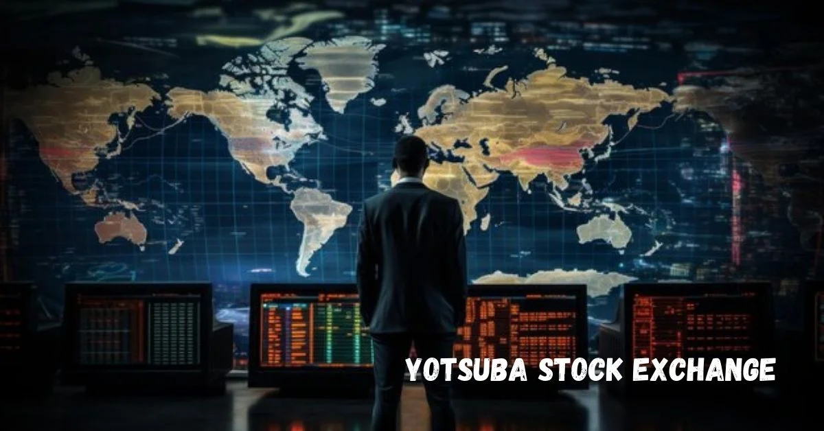 Yotsuba Stock Exchange: Understanding its Role and Impact